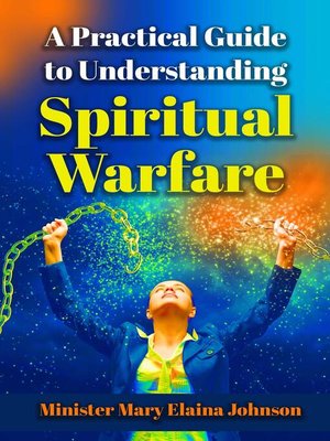 cover image of A Practical Guide to Understanding Spiritual Warfare